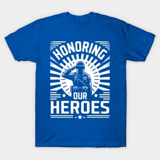 Honoring Our Heroes T-Shirt